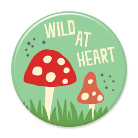 Wild at Heart Big Magnet