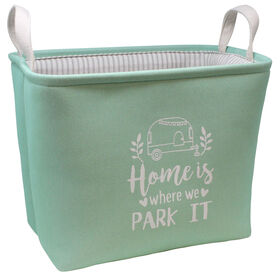 "Home is where we Park It" Rectangular Storage Bin, Mint
