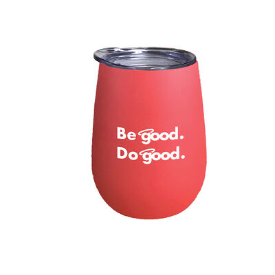 Be Good. Do Good. 10-oz. Stainless Steel Wine Glass, Coral