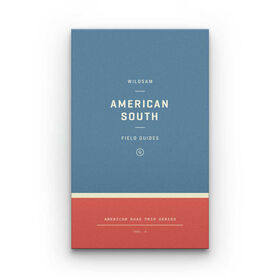 Wildsam Travel Guide &ndash; American South