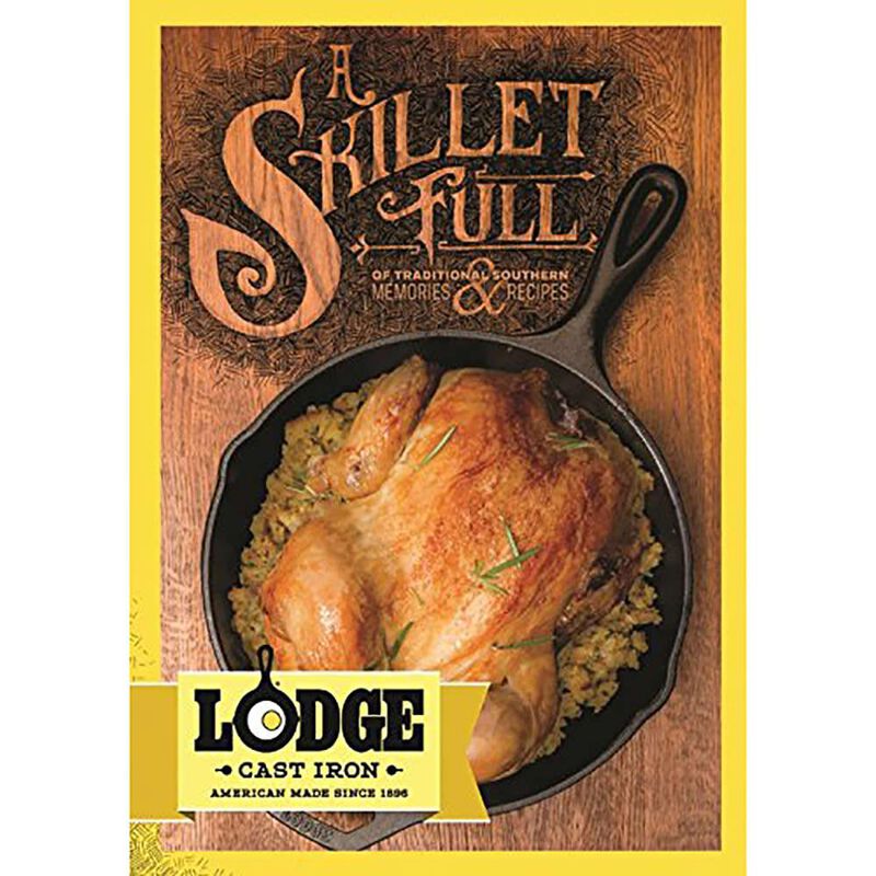Lodge Cast Iron "A Skillet Full" Cookbook image number 1