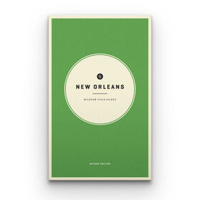 Wildsam Travel Guide - New Orleans