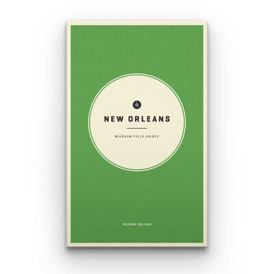Wildsam Travel Guide - New Orleans