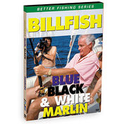 Bennett DVD - Billfish: Blue, Black, And White Marlin