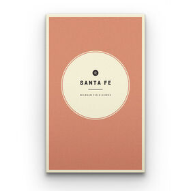Wildsam Travel Guide - Santa Fe